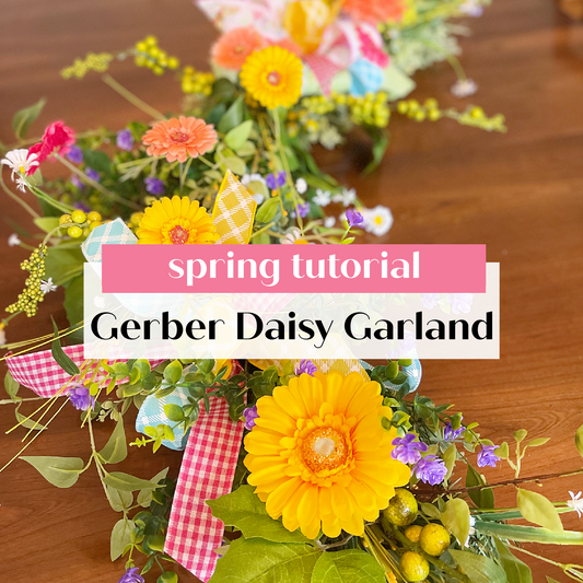 DIY Spring Garland with Gerber Daisies